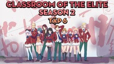 Season 2 | Tập 6 | Chào Mừng Đến Với Lớp Học Biết Tuốt | AL Anime