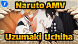 [Naruto AMV] Uzumaki & Uchiha Are the Best CP!!_1