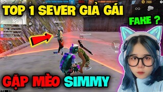 FREE FIRE | Cầm Acc Top 1 Sever "Giả Gái Đi Ghép Ngẫu Nhiên" Gặp Ngay Mèo Simmy, Và Cái Kết !!!