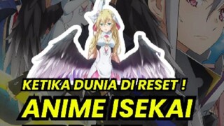 Akan kah menjadi anime Dengan Banyak Waifu? Ketika dunia direset | Anime isekai terbaru Juli