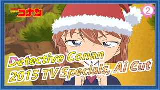 [Detective Conan] 2015 TV Specials, Ai Haibara Cut_2