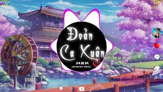 Đoản Ca Xuân - H2K x Heineken Remix | Nhạc Tết , Nhạc Xuân Remix Hay Nhất 2022 |Nhạc Trẻ Tik Tok EDM