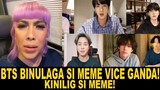 BTS SINOPRESA SI MEME VICE GANDA!