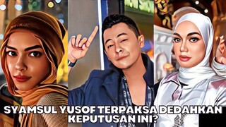 Syamsul Yusof Terpaksa Dedahkan Keputusan Ini?