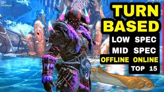 Top 15 Games LOW SPEC Turn based RPG 2023 Android iOS (Offline Turn based RPG Online) to mid range