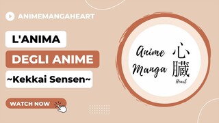 "Kekkai Sensen" ~ L'Anima degli Anime -22-