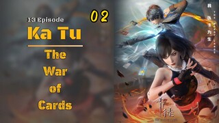 EPS 02 || THE WAR OF CARDS