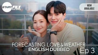 Forecasting Love and Weather ep 3 (Eng Dub)