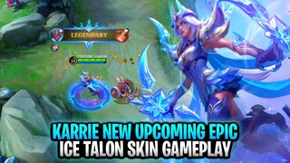 Karrie New Upcoming Epic Skin | Ice Talon Gameplay | Mobile Legends: Bang Bang