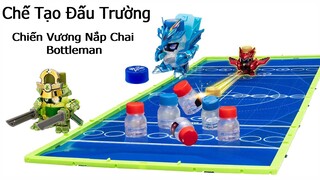 Chế Tạo Đấu Trường Robot Nắp Chai | Chiến Vương Nắp Chai Bottleman