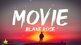 Blake Rose - Movie (Lyrics)