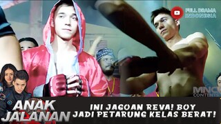 INI JAGOAN REVA! BOY JADI PETARUNG KELAS BERAT! - ANAK JALANAN 601