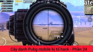 Cầy rank Pubg Mobile bị tối hack phần 24