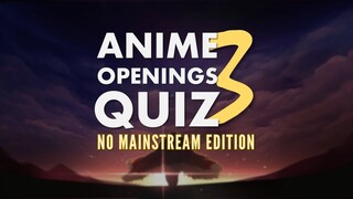 ANIME OPENINGS QUIZ - No Mainstream Mode (50 SONGS Medium / Hard)