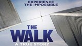The Walk (2015) เดอะวอล์ค ไต่ขอบฟ้าท้านรก