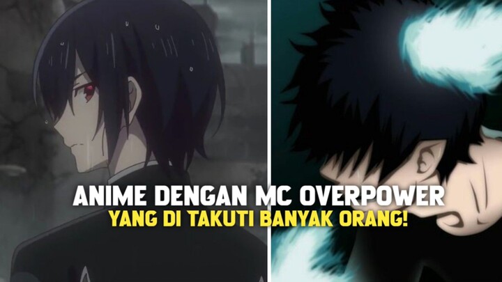 3 ANIME DENGAN MC OVERPOWER YANG DI TAKUTI BANYAK ORANG