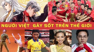 Top Những người  Việt Nam Từng GÂY SỐT trên toàn thế giới  , Niếm Tự Hào của Việt Nam