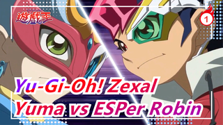 [Yu-Gi-Oh! Zexal] Yuma vs ESPer Robin_A