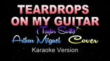 TEARDROPS ON MY GUITAR - Arthur Miguel / Cover (KARAOKE VERSION) Taylor Swift