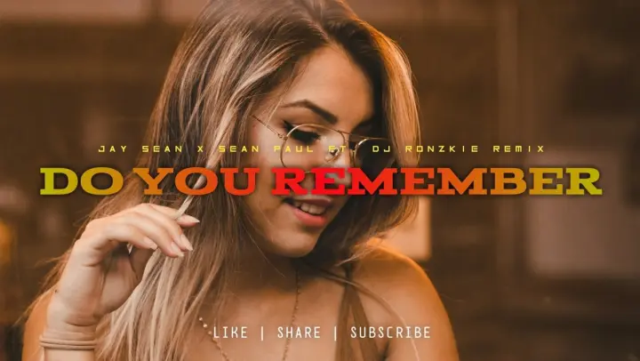 Do You Remember - Jay Sean ft Sean Paul [ Funky Beats x Bass Remix ] Dj Ronzkie Remix | Philippines