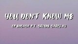 You Don't Know Me Lyrics