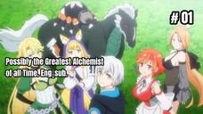 Possibly the Greatest Alchemist of all Time. Eng_sub Ep01