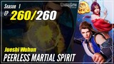 【Jueshi Wuhun】 Season 1 EP 260 - Peerless Martial Spirit | Donghua Multisub - 1080P