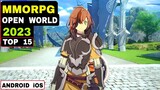Top 15 Best MMORPG Open World game for Android iOS 2023 | HD graphic MMORPG 2023 (WORTH TO PLAY)