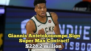 Giannis Antetokounmpo Sign Max 5 Years Contract $228 million for Bucks!