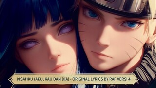 KISAHKU (AKU, KAU DAN DIA) - ORIGINAL LYRICS BY RAF VERSI 4