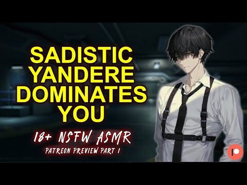 Sadistic Yandere Dominates You 🔞「18+ NSFW/ASMR Roleplay/M4A」