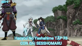 Hanyou No Yashahime TẬP 73-CON GÁI SESSHOMARU