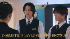 EP.3 COSMETIC PLAYLOVER ENG SUB