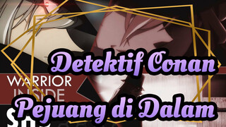[Detektif Conan] Pejuang Di Dalam / Organisasi Hitam MEP