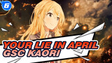 Your lie in April|【GSC Kaori】Do you want to come with me？[GK Show]_6