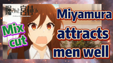 [Horimiya]  Mix cut | Miyamura attracts men well