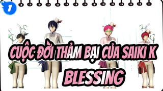 Cuộc đời thảm bại của Saiki K
Blessing_1