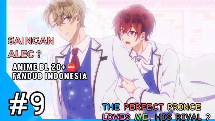 [ FANDUB INDO ]ANIME BL19+⛔ - The Perfect Prince Loves me, His Rival