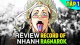 [Tập 01] Record of Ragnarok SS2 - Chính nghĩa và tà ác - Tóm Tắt Anime
