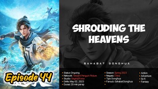 Shrouding The Heavens Episode 44 | 1080p Sub Indo