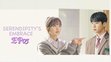 [ENGSUB] SERENDIPITY'S  EMBRACED  EP03