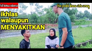 IKHLAS WALAUPUN MENYAKITKAN (DRAMA CINTA SERANG) | BINONG CINEMA