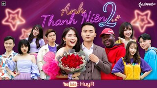 Anh Thanh Niên 2 - HuyR x Liên Quân | OFFICIAL MV