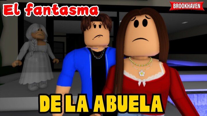 EL FANTASMA DE LA ABUELA - Parte 2 - FINAL | Mini Pelicula |Brookhaven rp🏡historia de roblox