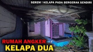 🔴 1024- RUMAH HANTU KELAPA BERGERAK SEMUA