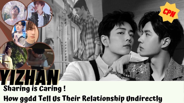 [Yizhan] Sharing is Caring | How ggdd Tell Us Their Relationship Undirectly #bjyx  #yizhan