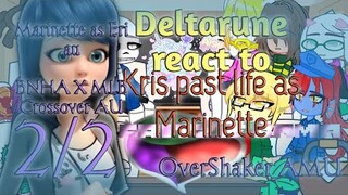 Deltarune react to Kris past life as Eri/Marinette (MLB x BNHA crossover au) ||2/2|| OverShaker AMU