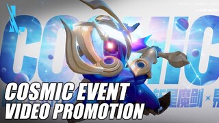 COSMIC EVENT - VIDEO PROMOTION