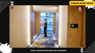 Hotel Mewah Bikin Mak Beti Bahagia