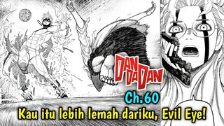 Okarun dengan penuh keberanian datang menghampiri Jiji untuk bertarung melawan Evil Eye!